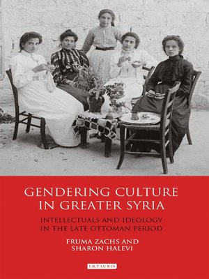 cover image of Gendering Culture in Greater Syria